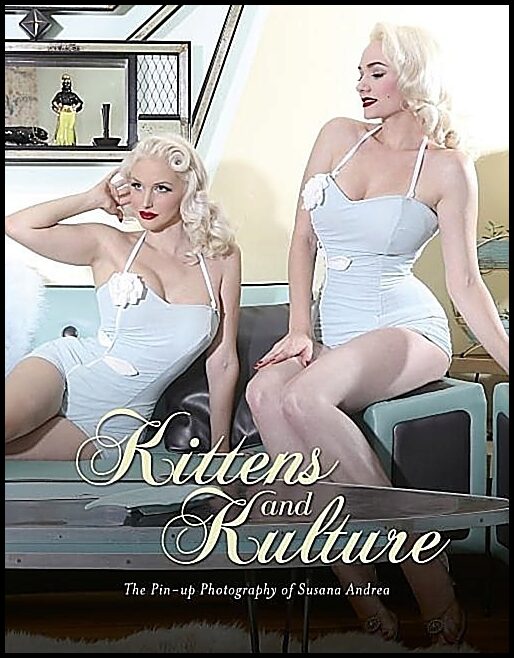 Susana Andrea | Kittens And Kulture : The Pinup Photography of Susana Andrea