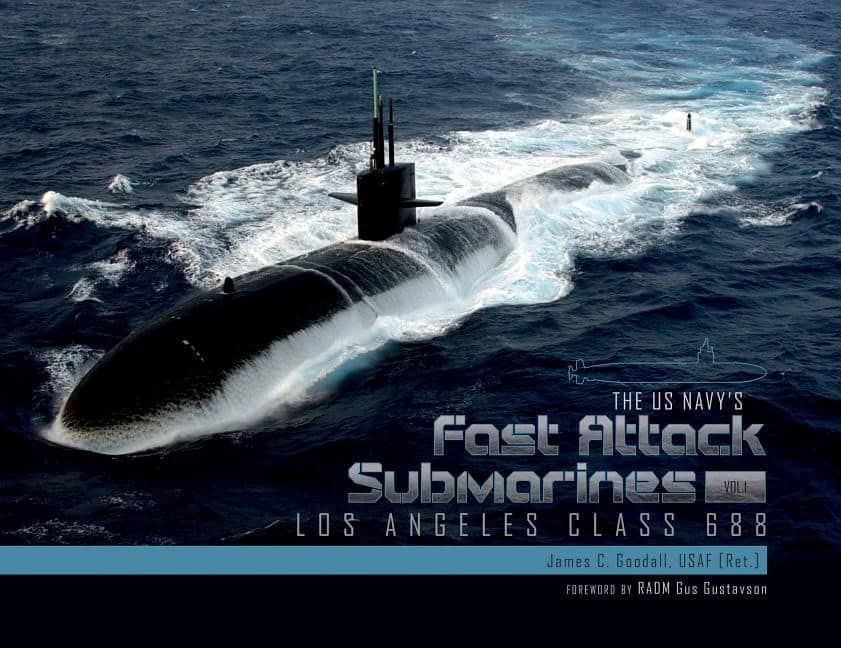 Goodall, James C. | Us navys fast attack submarines, vol.1 : Los angeles class 688