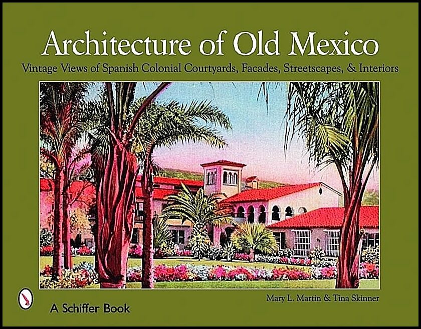 Mary Martin | Architecture Of Old Mexico