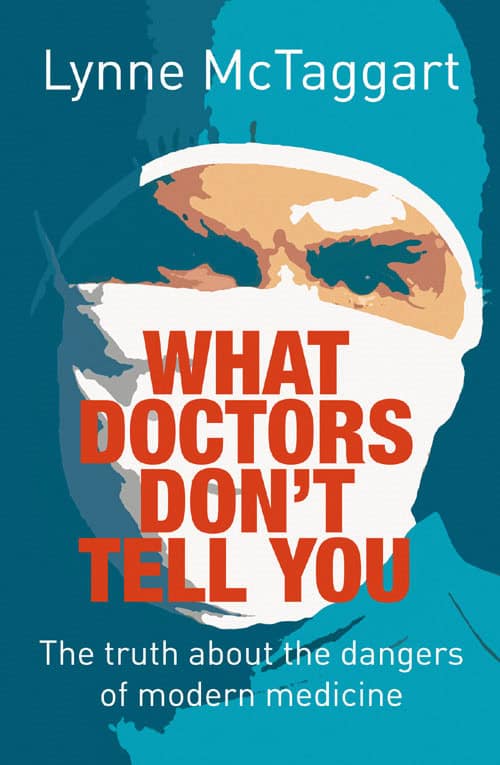 Mctaggart, Lynne | What doctors dont tell you
