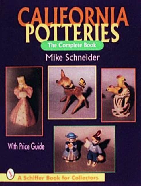 Mike Schneider | California Potteries : The Complete Book
