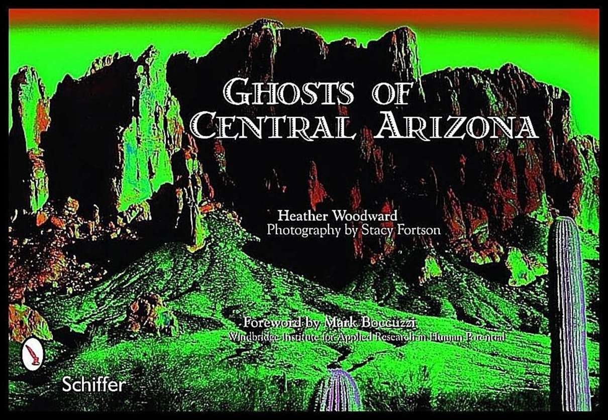 Woodward, Heather | Ghosts of central arizona