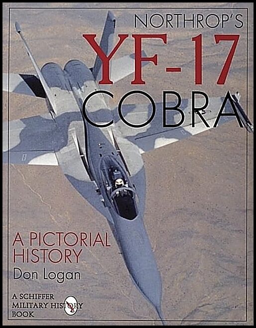 Logan, Don R. | Northrops yf-17 cobra : A pictorial history