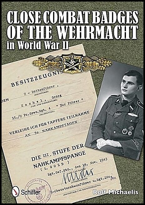 Michaelis, Rolf | Close combat badges of the wehrmacht in world war ii