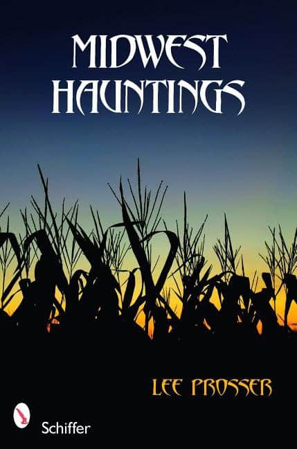 Lee Prosser | Midwest Hauntings