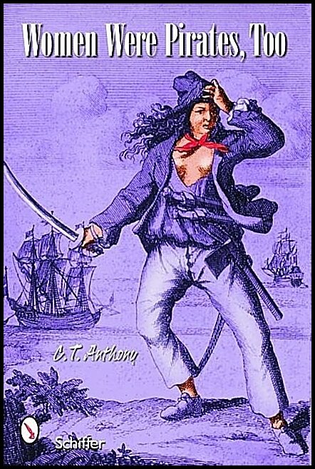 Anthony, C.t. | Women were pirates, too