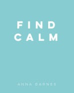 Barnes, Anna | Find calm