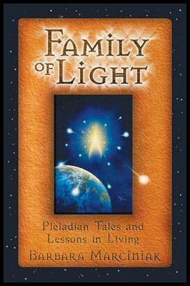 Marciniak, Barbara | Family of light : Pleiadian tales and lessons in living