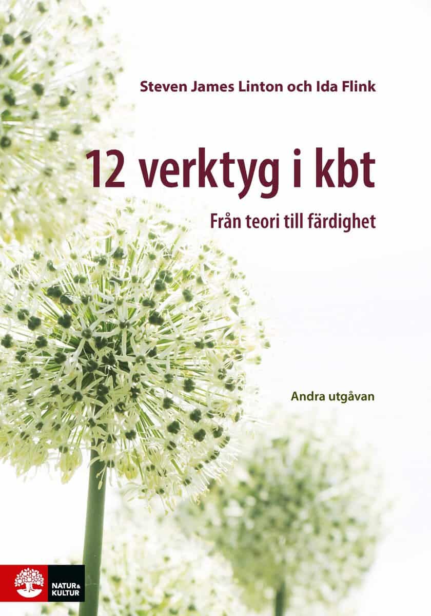Linton, Steven James | Flink, Ida | 12 verktyg i KBT : Från teori till färdighet