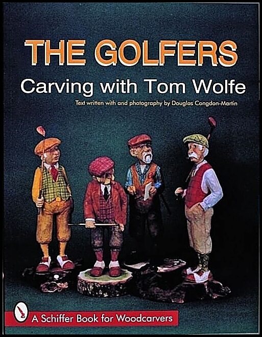 Tom Wolfe | The Golfers : Carving with Tom Wolfe