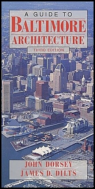 John Dorsey | A Guide To Baltimore Architecture