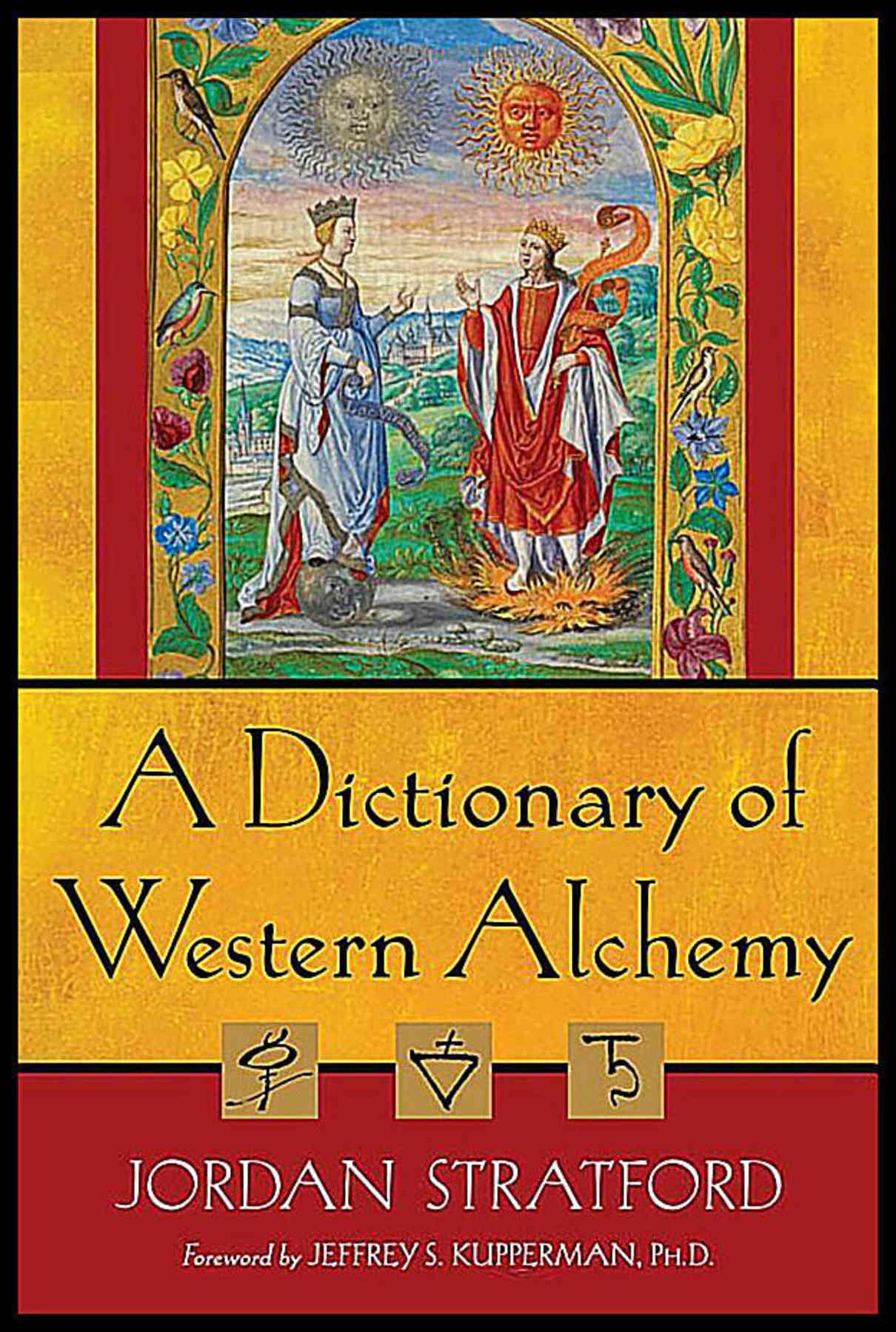 Stratford Jordan & Kupperman Jeffrey S | Dictionary Of Western Alchemy