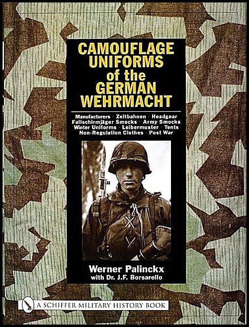 Palinckx, Werner | Camouflage uniforms of the german wehrmacht : Manufacturers - zeltbahnen -