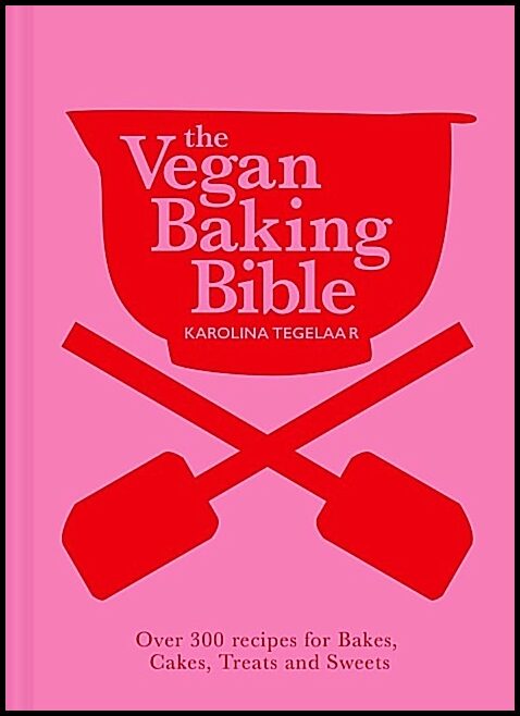 Karolina Tegelaar | Vegan Baking Bible