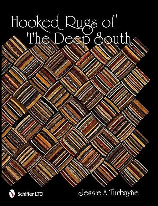 Turbayne, Jessie A. | Hooked rugs of the deep south