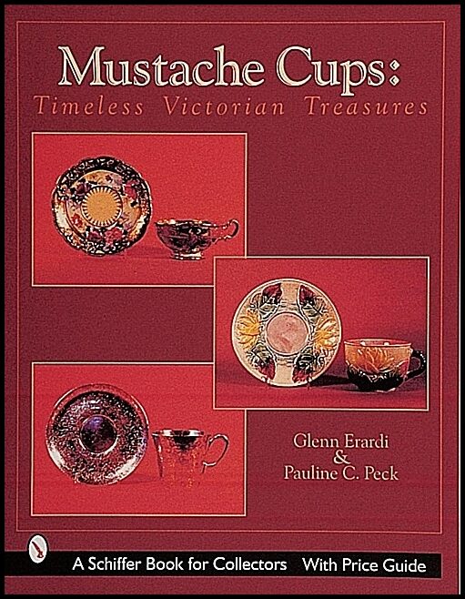 Pauline C. Peck | Mustache Cups : Timeless Victorian Treasures