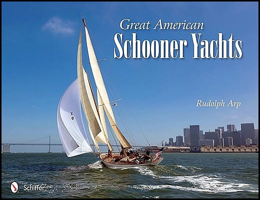 Arp, Rudolph | Great american schooner yachts