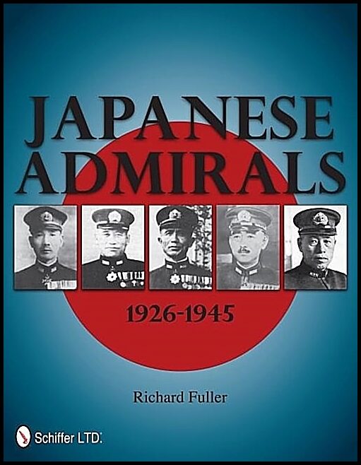 Richard Fuller | Japanese Admirals 1926-1945