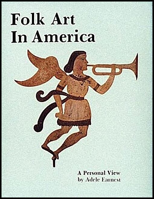 Adele Earnest | Folk Art In America