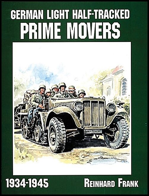 Reinhard, Frank | German light half-tracked prime movers 1934-1945