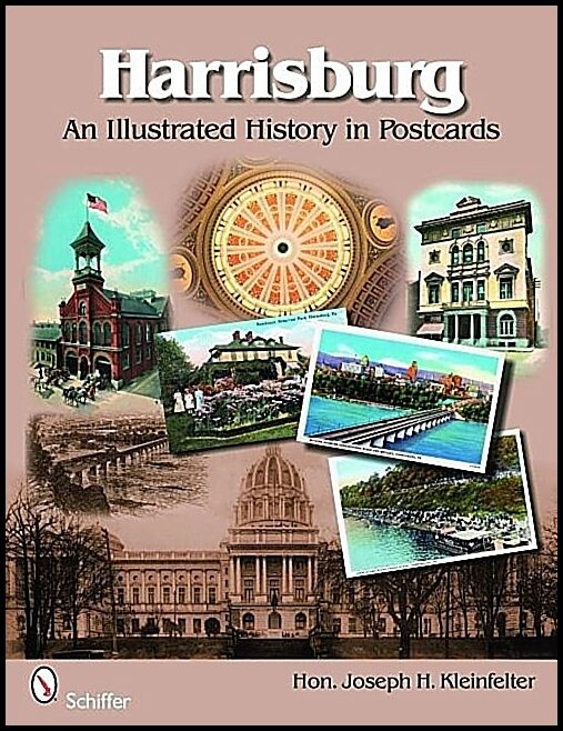 Hon. Joseph H. Kleinfelter | Harrisburg : An Illustrated History in Postcards