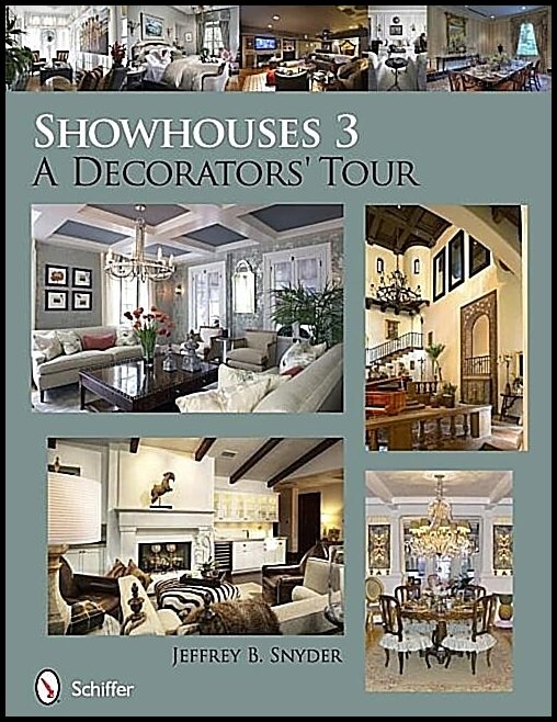 Jeffrey B. Snyder | Showhouses 3 : A Decorators' Tour