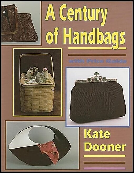 Kate Dooner | A Century Of Handbags