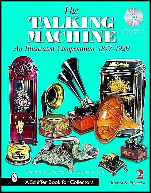 Timothy C. Fabrizio | The Talking Machine : An Illustrated Compendium 1877-1929