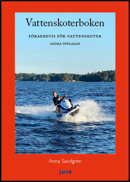 Sandgren, Anna | Vattenskoterboken : Förarbevis för vattenskoter, med övningsfrågor och examensprov