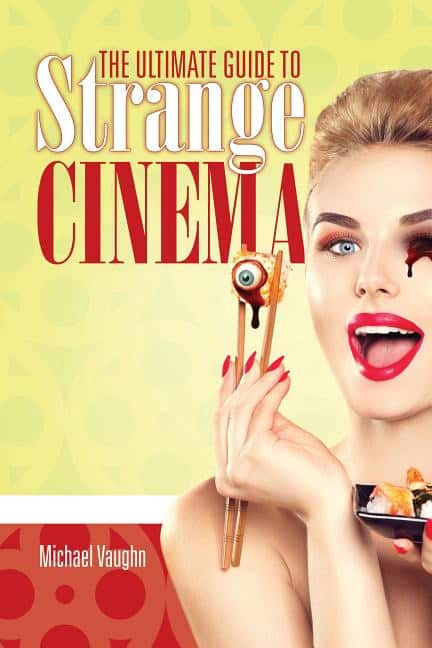 Vaughn, Michael | Ultimate guide to strange cinema