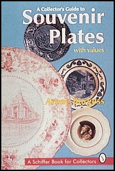 Arene Burgess | A Collector's Guide To Souvenir Plates
