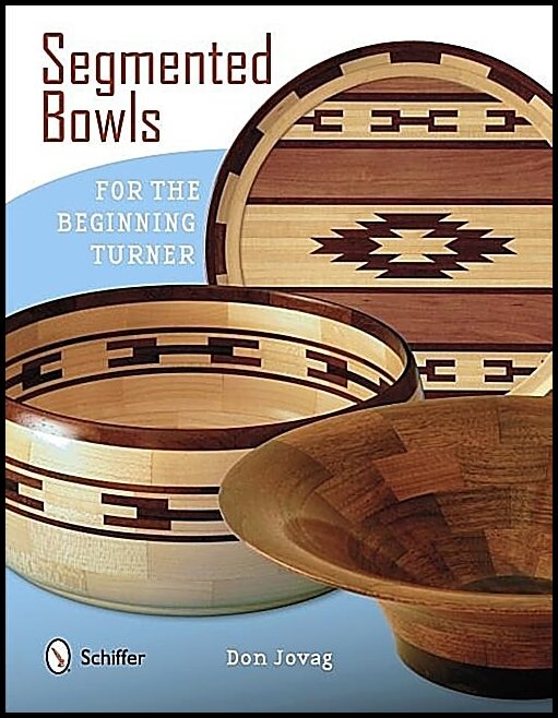 Don Jovag | Segmented Bowls For The Beginning Turner