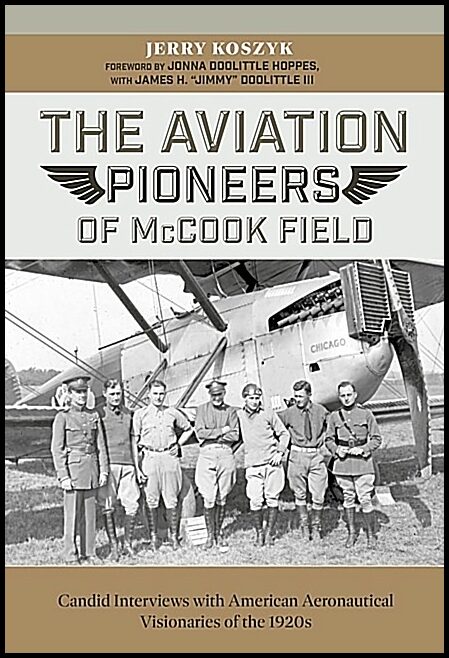 Jerry Koszyk | The Aviation Pioneers Of Mccook Field