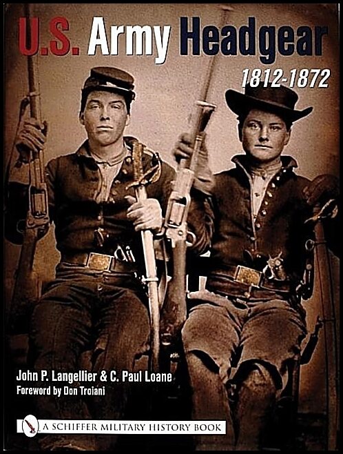 Langellier, John P. | U.s.army headgear 1812-1872