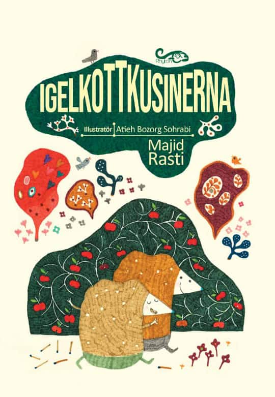 Rasti, Majid | Igelkottkusinerna