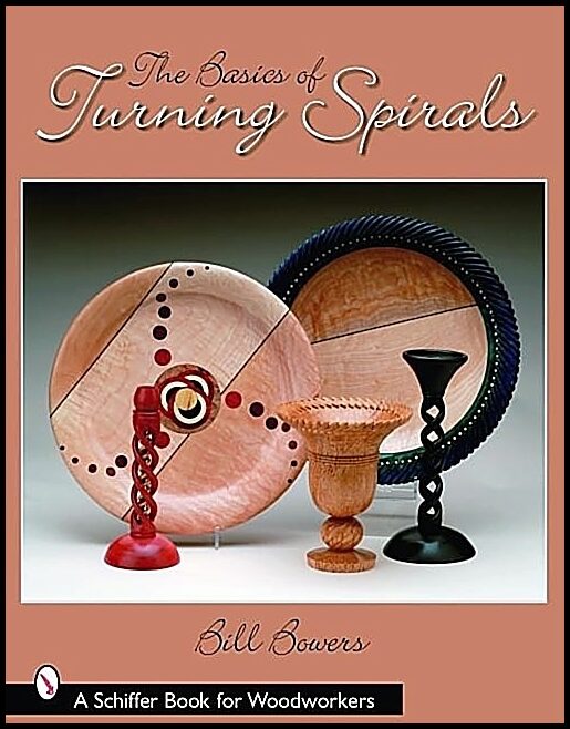 Bowers, Bill | Basics of turning spirals