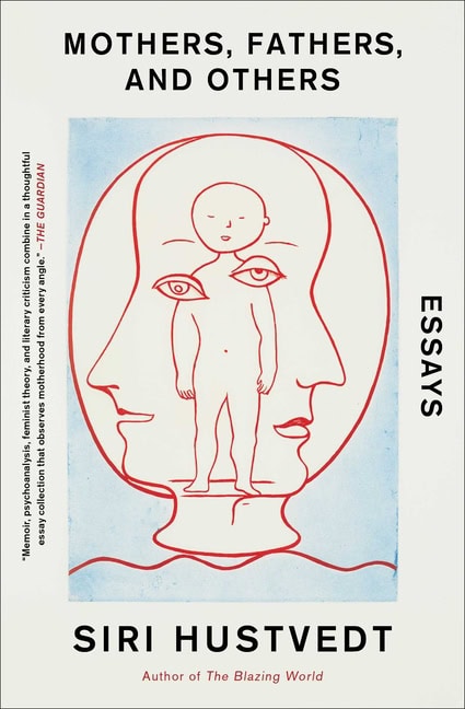 Hustvedt Siri | Mothers, Fathers, And Others : New Essays*