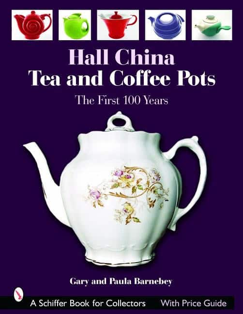 Barnebey, Paula | Hall china tea and coffee pots : The first 100 years