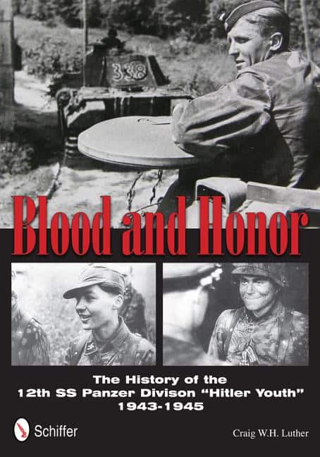 Luther, Craig W. H. | Blood & honor - the history of the 12th ss panzer division : The history of the 12th ss panzer div...