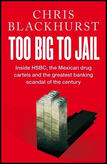 Blackhurst, Chris | Too Big to Jail