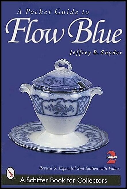 Jeffrey B. Snyder | A Pocket Guide To Flow Blue