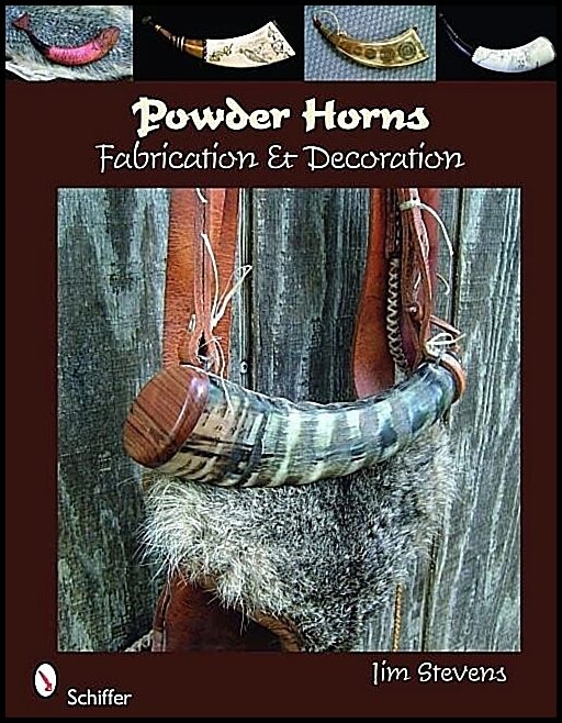 Jim Stevens | Powder Horns : Fabrication & Decoration
