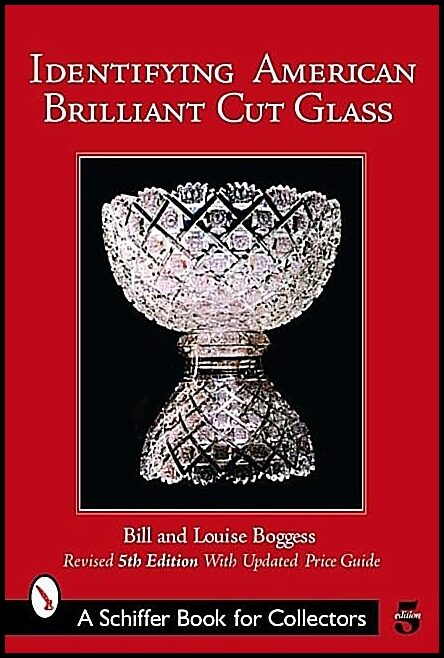 Bill and Louise Boggess | Identifying American Brilliant Cut Glass