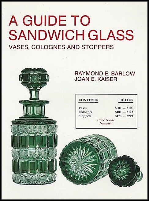 Raymond E. Barlow | A Guide To Sandwich Glass