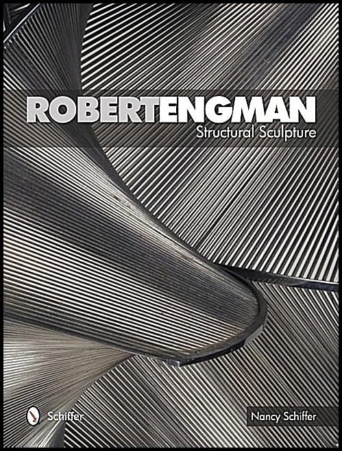 Schiffer, Nancy | Robert engman : Structural sculpture