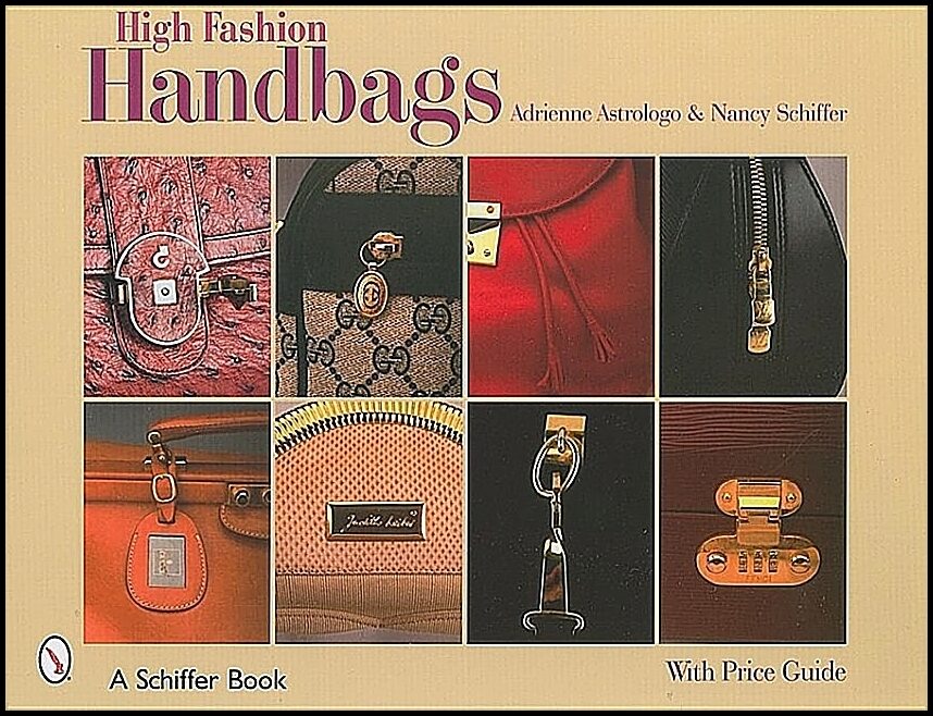 Schiffer, Nancy N. | High fashion handbags : Classic vintage designs