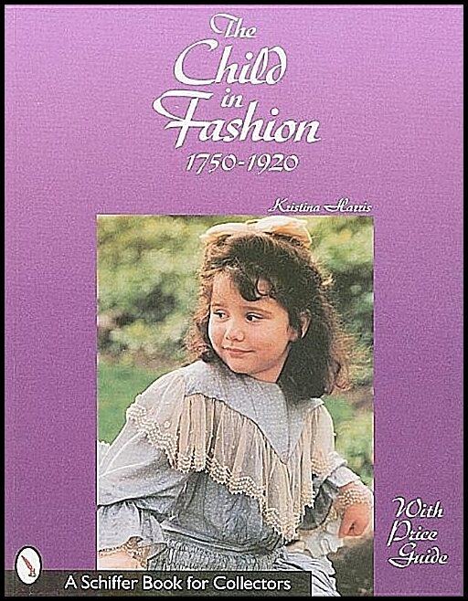 Kristina Harris | The Child In Fashion : 1750-1920