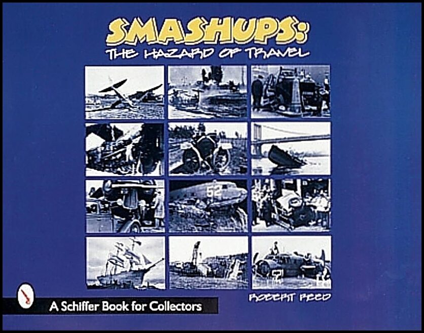 Robert C. Reed | Smashups : The Hazards of Travel