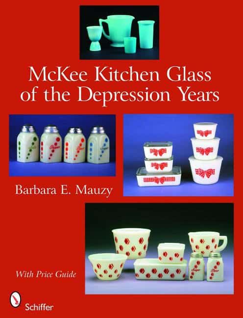 Barbara E. Mauzy | Mckee Kitchen Glass Of The Depression Years