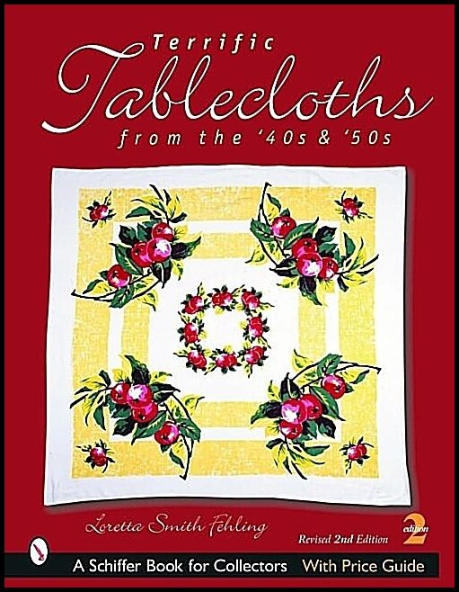 Fehling, Loretta Smith | Terrific tablecloths : From the 40s & 50s